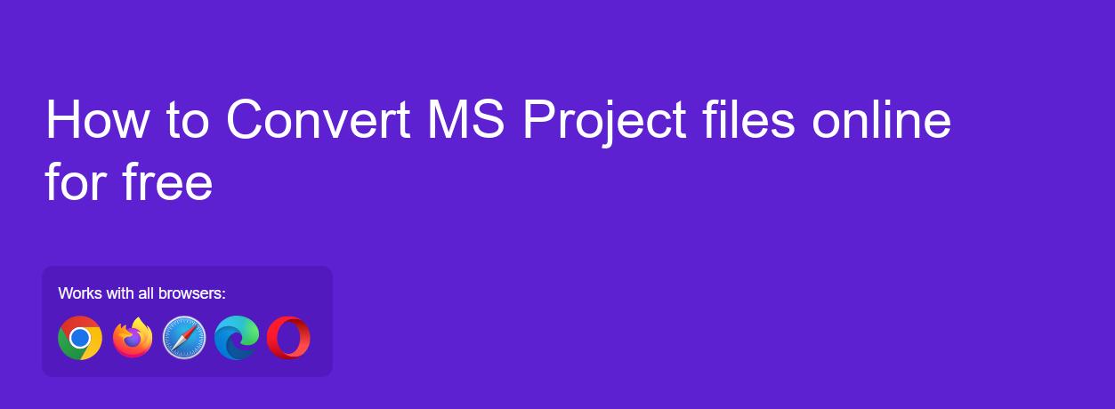 Convert MS Project files online for free