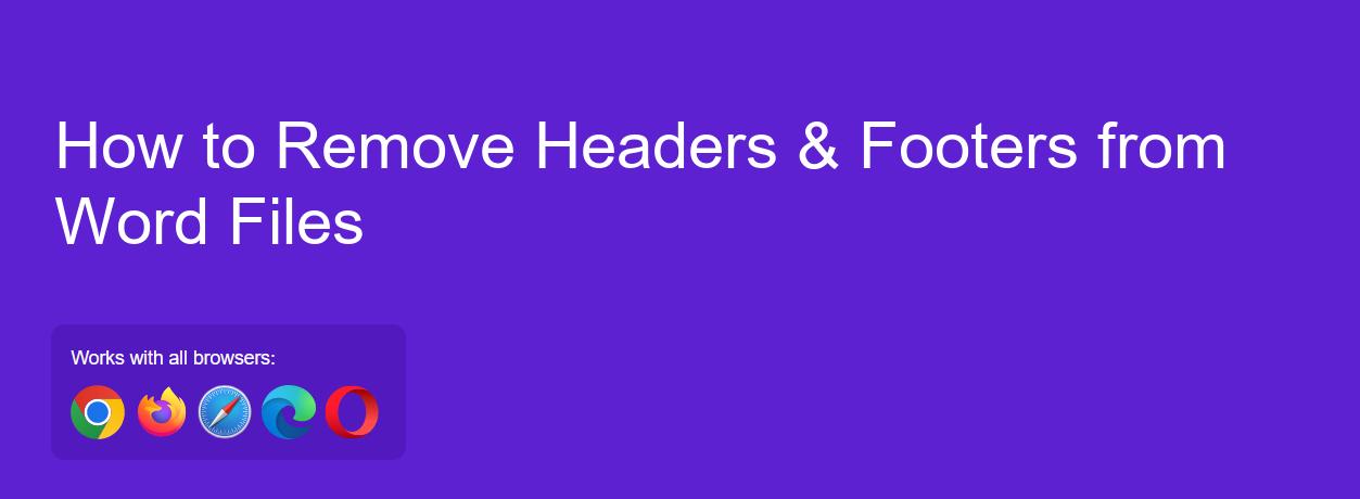 Remove headers and footers from Word files